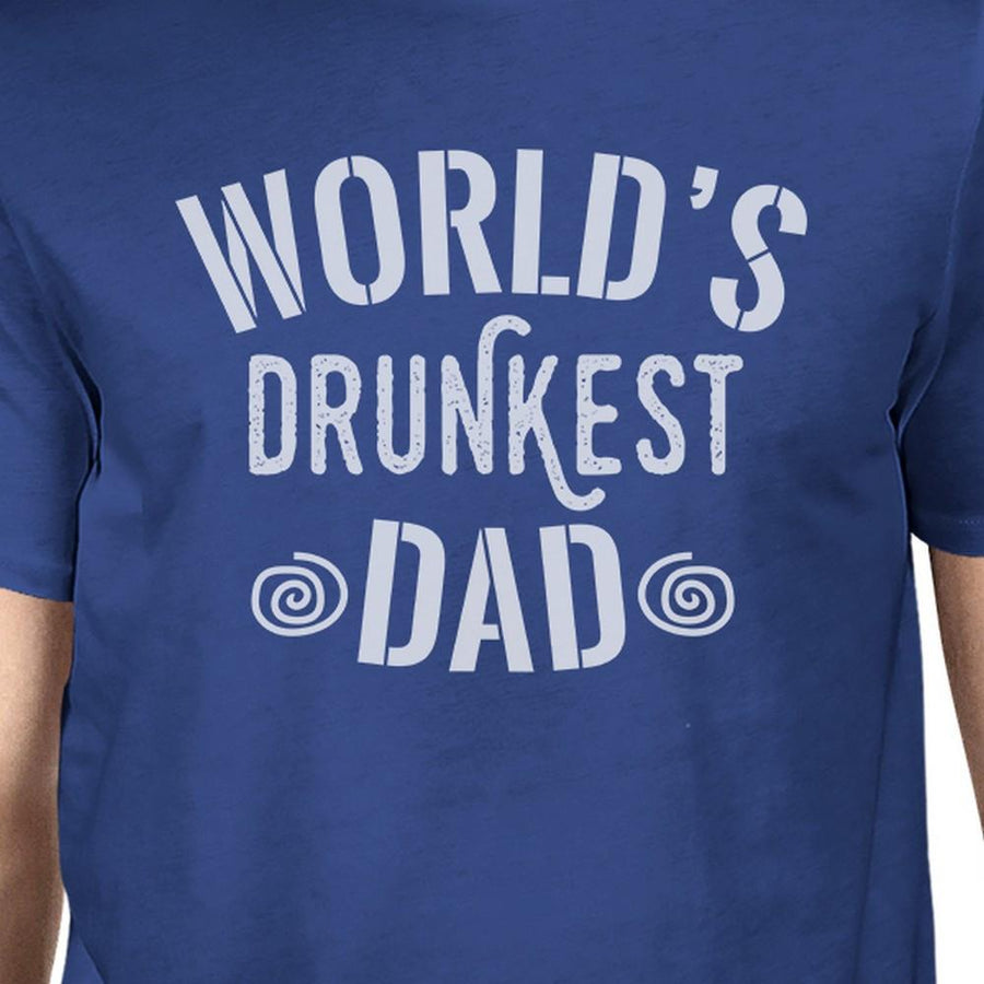 World's Drunkest Dad Men's Blue Unique Design Tee Gifts For Dad