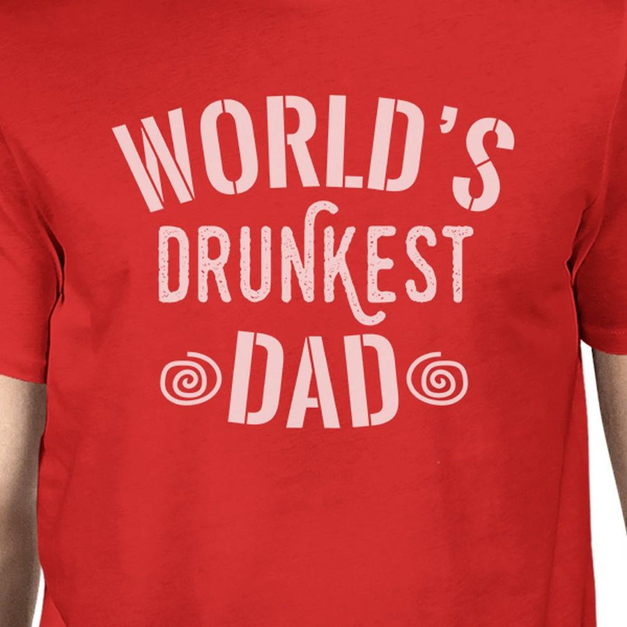 World's Drunkest Dad Men's Red Funny Fathers Day T Shirt For Him