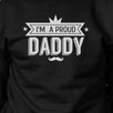 I'm A Proud Daddy Unisex Sweatshirt Fathers Day Gift From Daughter