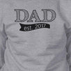 Dad Est 2017 Unisex Grey Sweatshirt Fathers Day Gifts For New Dads
