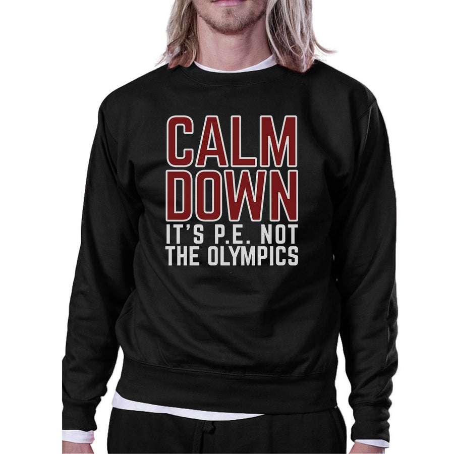 It's PE Not The Olympics Black Sweatshirt