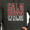 It's PE Not The Olympics Dark Grey Hoodie