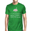 Cannot Brain Has The Dumb Mens Green Shirt