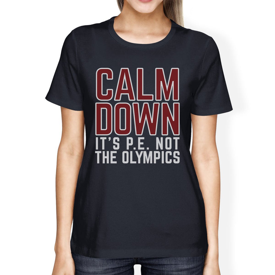 It's PE Not The Olympics Womens Navy Shirt