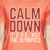 It's PE Not The Olympics Womens Peach Shirt
