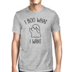 I Boo What I Want Ghost Mens Grey Shirt