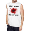 Don't Worry It's Not Mine Mens White Muscle Top