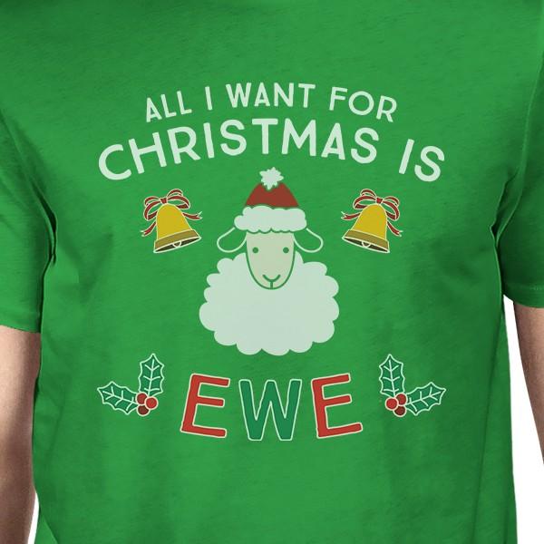 All I Want For Christmas Is Ewe Mens Green Shirt