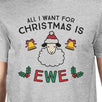 All I Want For Christmas Is Ewe Mens Grey Shirt