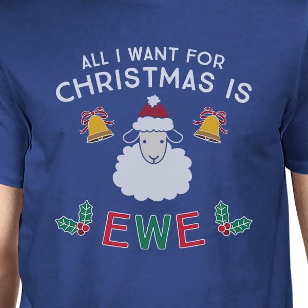 All I Want For Christmas Is Ewe Mens Royal Blue Shirt