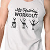 My Holiday Workout Mens White Tank Top