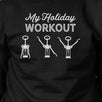 My Holiday Workout Black Sweatshirt