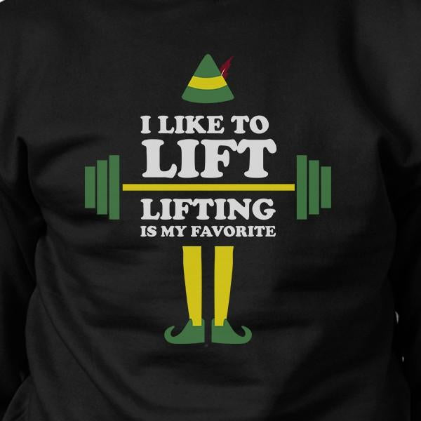 I Like To Lift Lifting Is My Favorite Black Sweatshirt