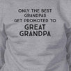 Only The Best Grandpas Get Promoted To Great Grandpa Grey Sweatshirt