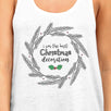 I Am The Best Christmas Decoration Wreath Womens White Tank Top