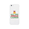 All The Jingle Ladies White Phone Case