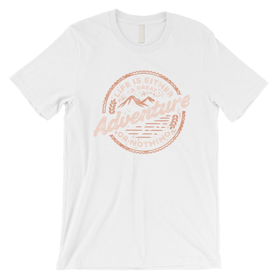Adventure Or Nothing Mens Motivation T-Shirt Graduation Gift Idea