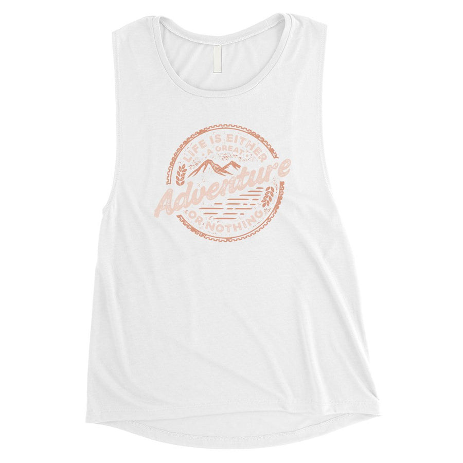 Adventure Or Nothing Womens Muscle Shirt