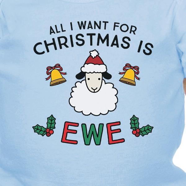 All I Want For Christmas Is Ewe Baby Sky Blue Bodysuit