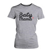 Baby Mama Tshirts Cute Graphic Shirt for New Mom Mother's Day Gift Idea