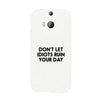 Don't Let Idiot White Ultra Slim Cute Phone Cases Apple, Samsung Galaxy, LG, HTC