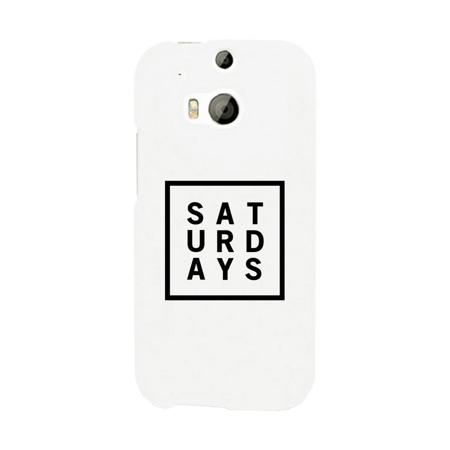 Saturday White Phone Cases For Apple, Samsung Galaxy, LG, HTC Gift Ideas