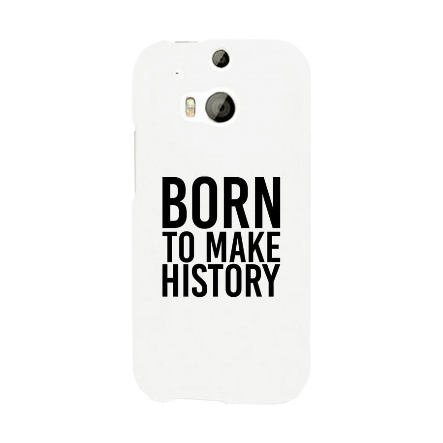 Born To Make White Inspirational Quote Phone Cases For Apple, Samsung Galaxy