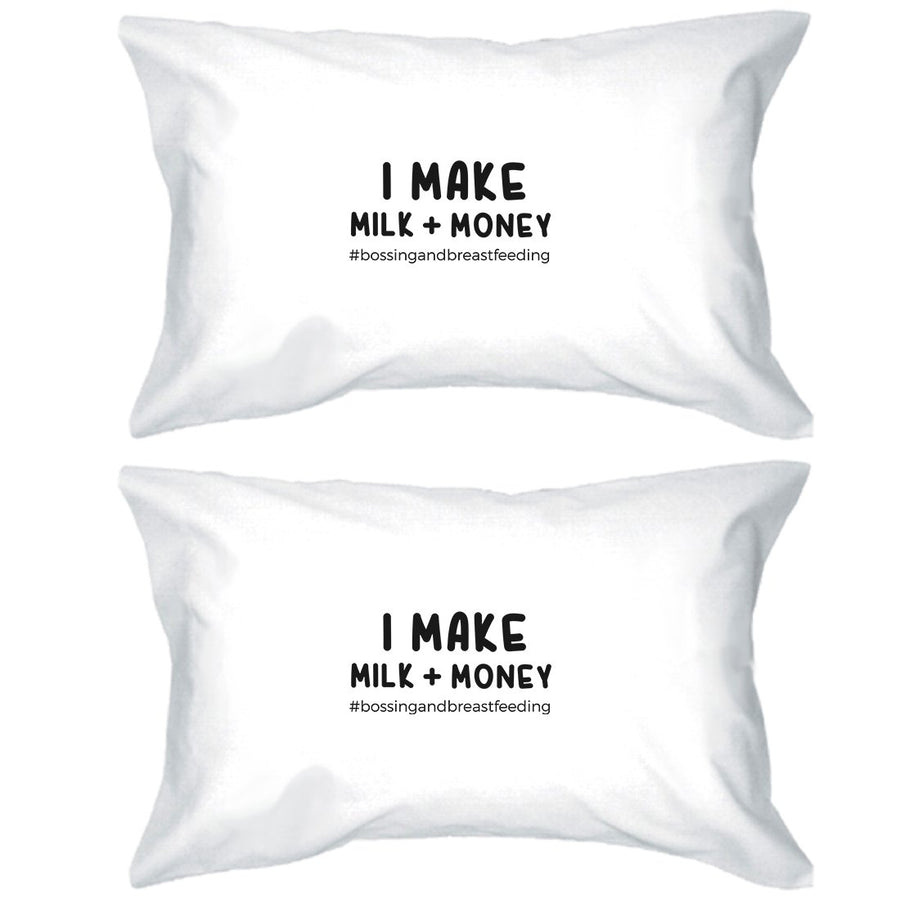 Make Milk Money Pillowcases Standard Size Pillow Covers Mom Gift