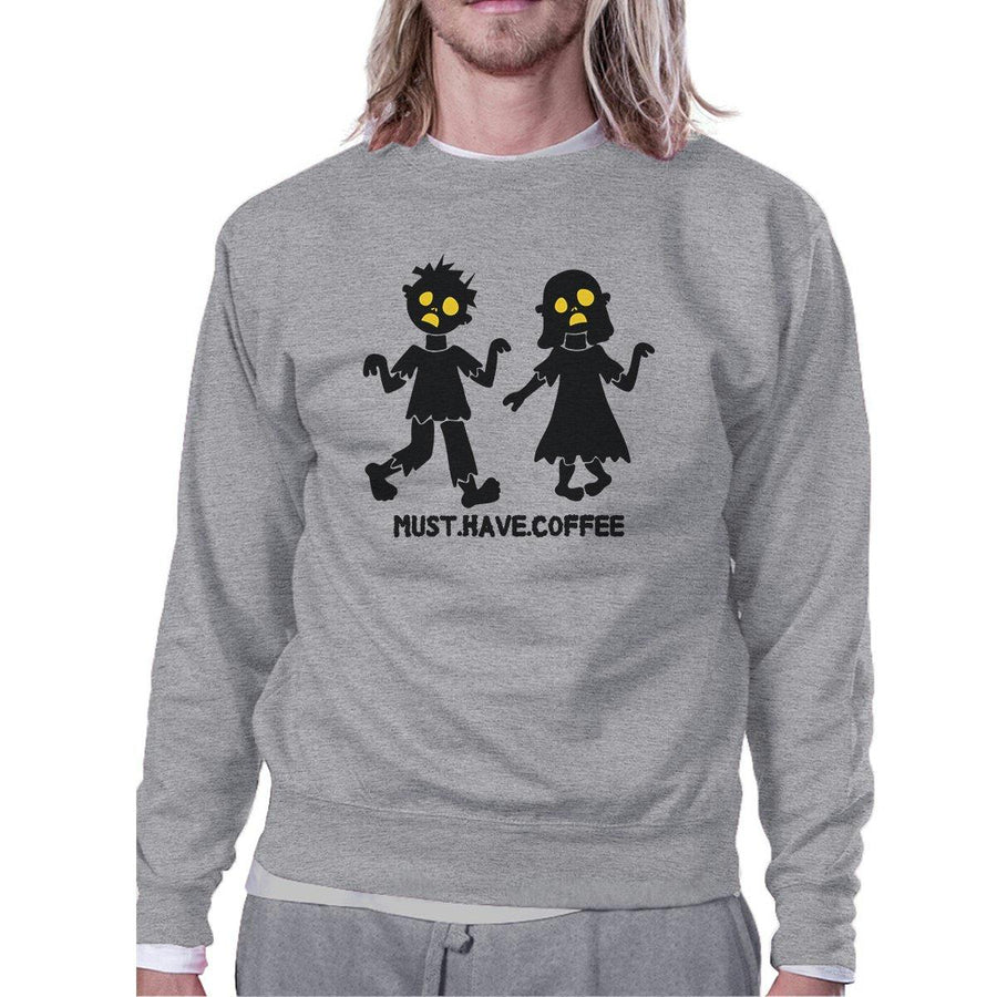 Must Have Coffee Zombies Grey SweatShirt