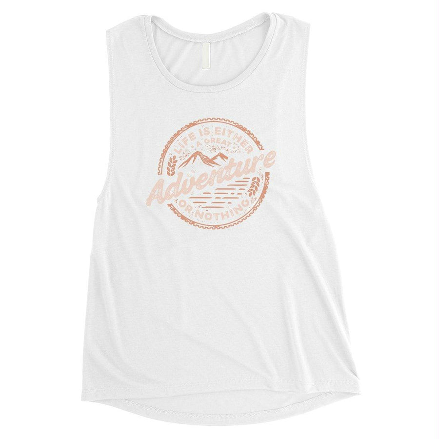 Adventure Or Nothing Womens Muscle Shirt