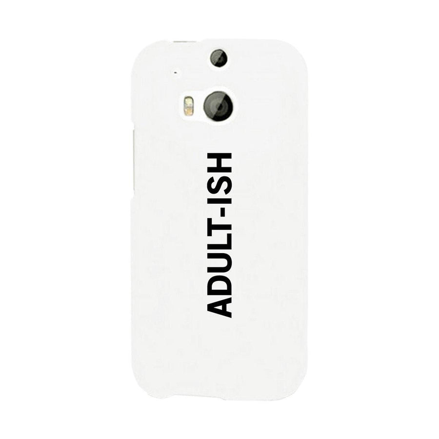 Adult-ish White Funny Quote Cute Phone Cases For Apple, Samsung Galaxy, LG, HTC