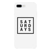Saturday White Phone Cases For Apple, Samsung Galaxy, LG, HTC Gift Ideas