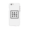Saturday White Phone Cases For Apple, Samsung Galaxy, LG, HTC Gift Ideas
