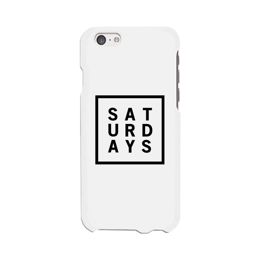 Saturday White Phone Cases For Apple, Samsung Galaxy, LG, HTC Gift Ideas