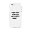 Nobody Happy White Slim Fit Cute Phone Cases For Apple, Samsung Galaxy, LG, HTC