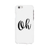 Oh White Ultra Slim Cute Design Phone Cases For Apple, Samsung Galaxy, LG, HTC