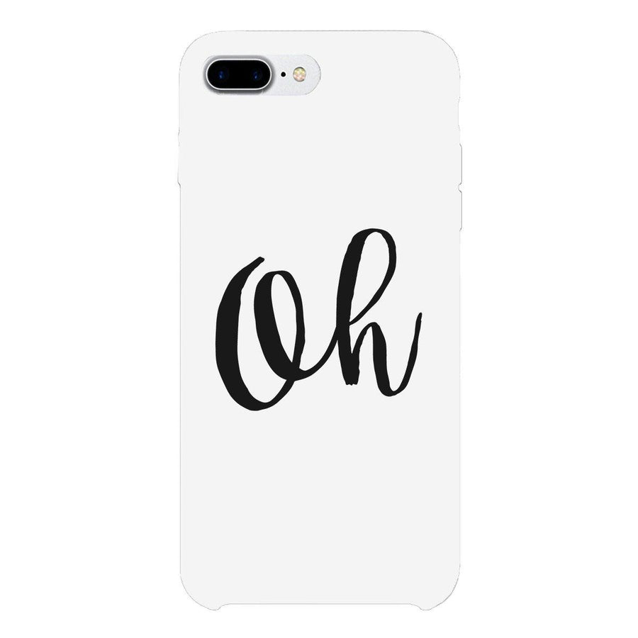 Oh White Ultra Slim Cute Design Phone Cases For Apple, Samsung Galaxy, LG, HTC
