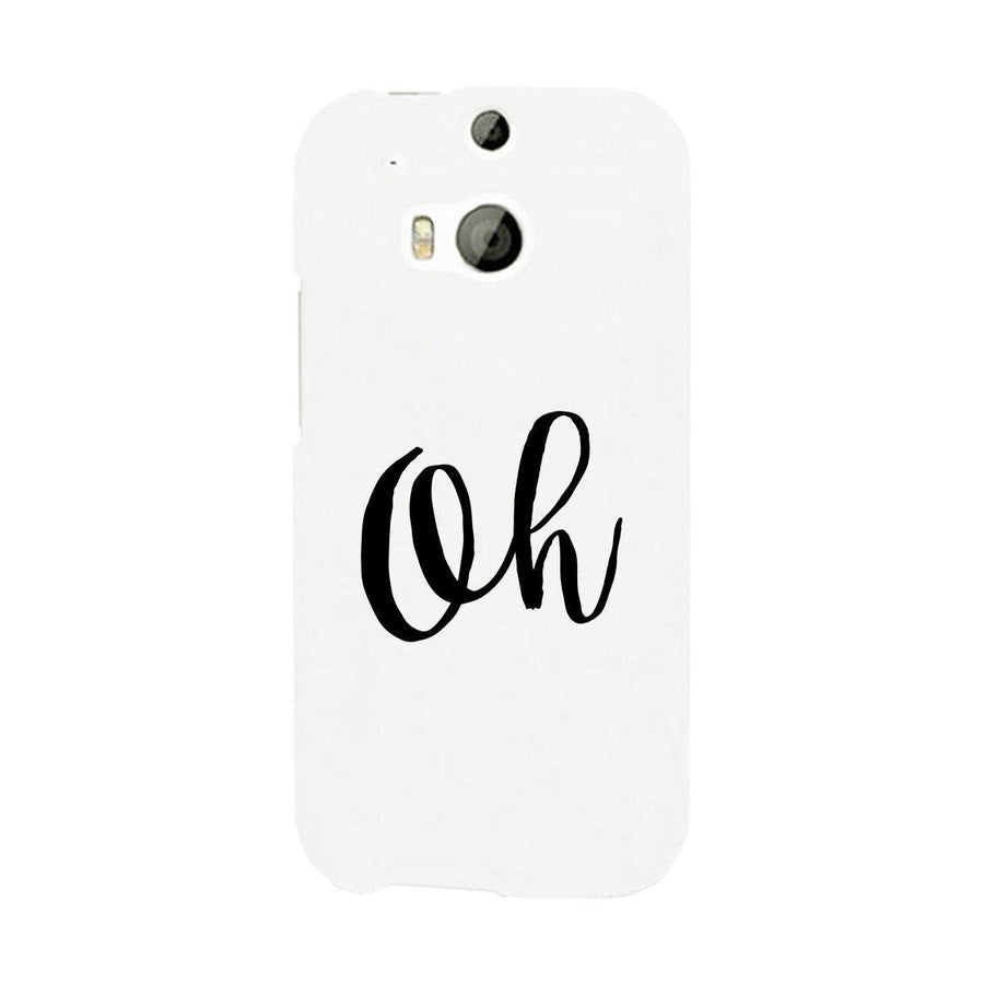 Oh White Ultra Slim Cute Design Phone Cases For Apple, Samsung Galaxy, LG, HTC