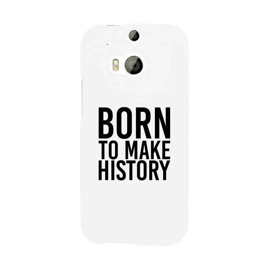 Born To Make White Inspirational Quote Phone Cases For Apple, Samsung Galaxy