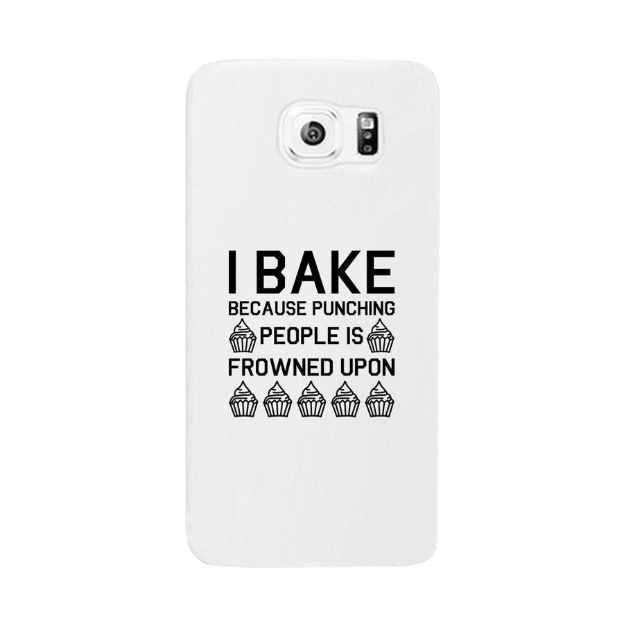 I Bake Because White Backing Cute Phone Cases For Apple, Samsung Galaxy, LG, HTC