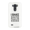 I Bake Because White Backing Cute Phone Cases For Apple, Samsung Galaxy, LG, HTC