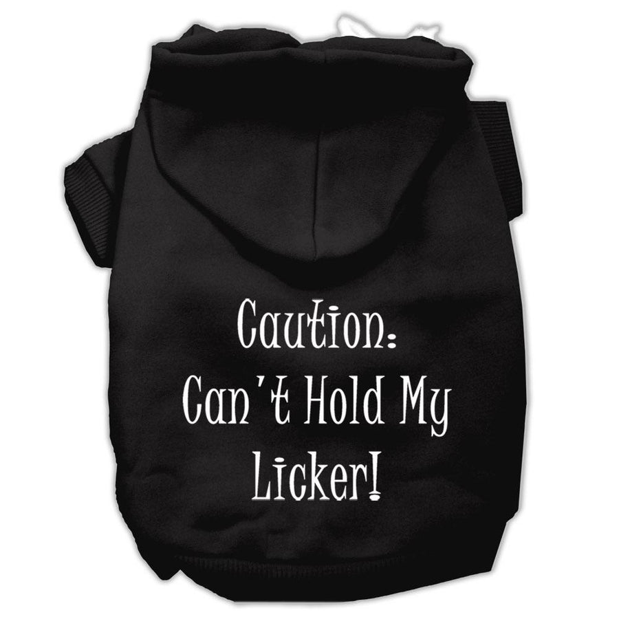 Can't Hold My Licker Screen Print Pet Hoodies Black Size Xxxl (20)