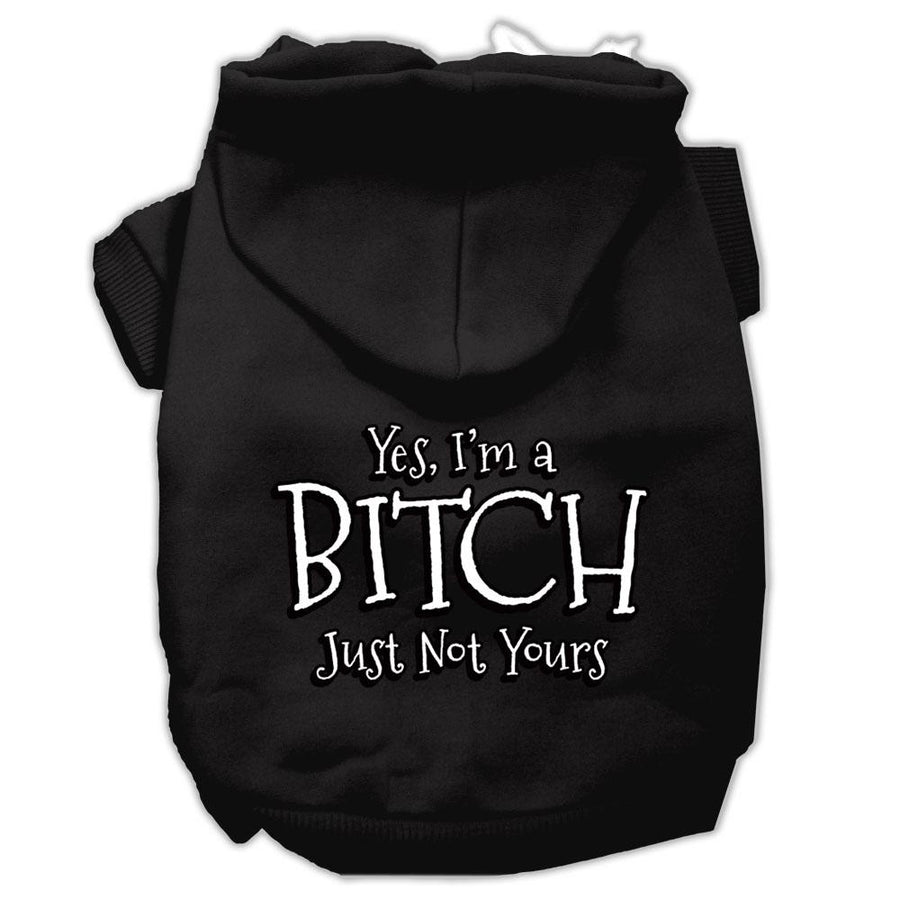 Yes Im A Bitch Just Not Yours Screen Print Pet Hoodies Black Size Xxl (18)
