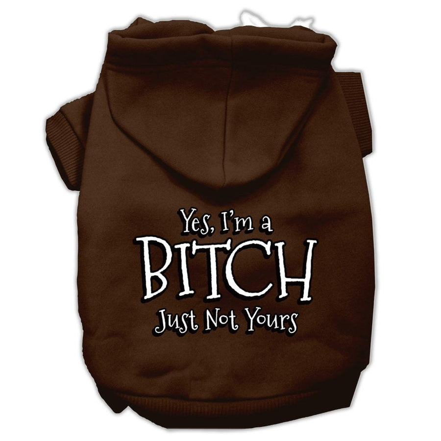Yes Im A Bitch Just Not Yours Screen Print Pet Hoodies Brown Size Xxl (18)
