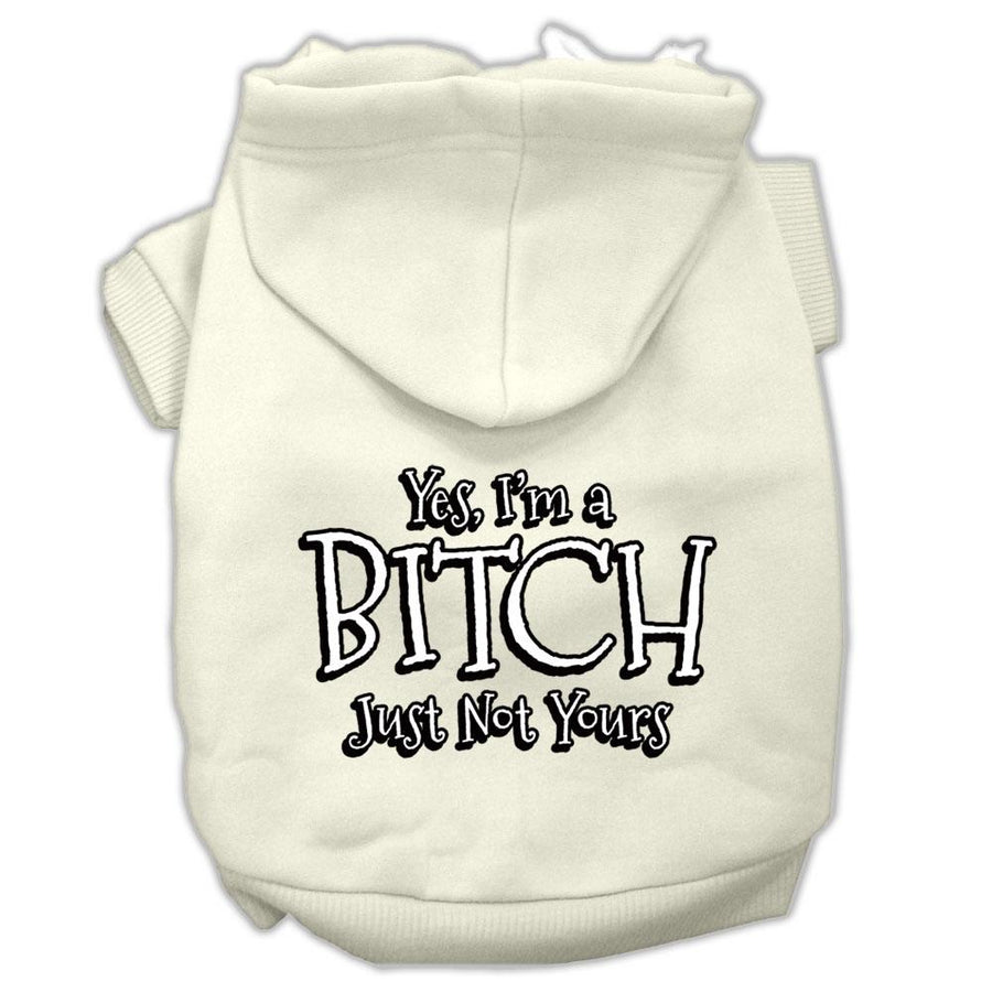 Yes Im A Bitch Just Not Yours Screen Print Pet Hoodies Cream Size Xxl (18)